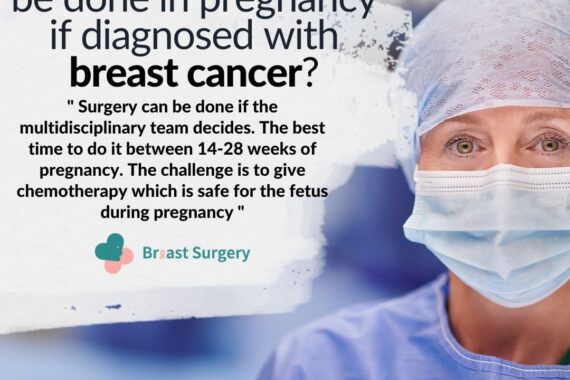 Can surgery be done in pregnancy if diagnosed with breast cancer?