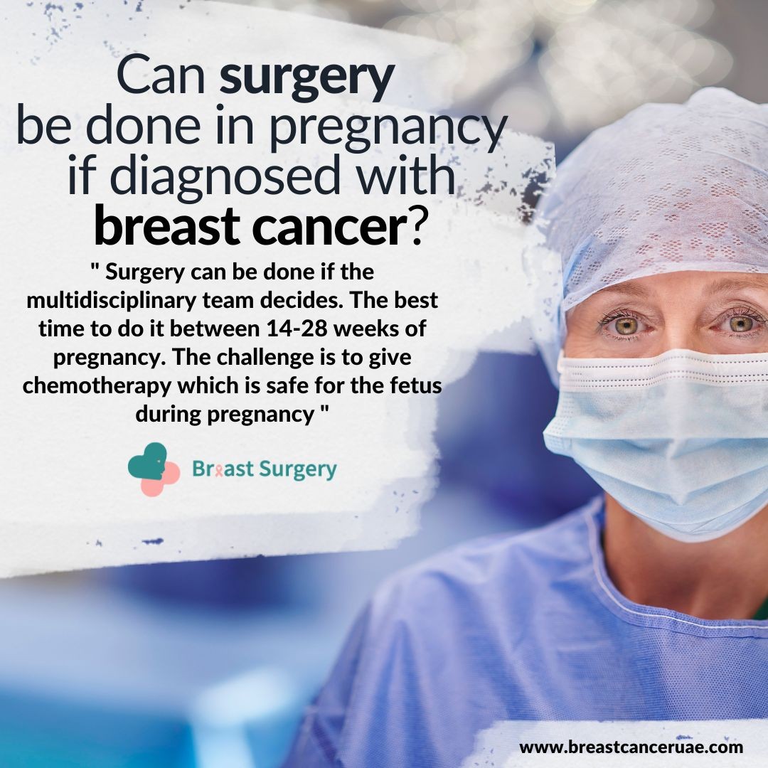 Can surgery be done in pregnancy if diagnosed with breast cancer?
